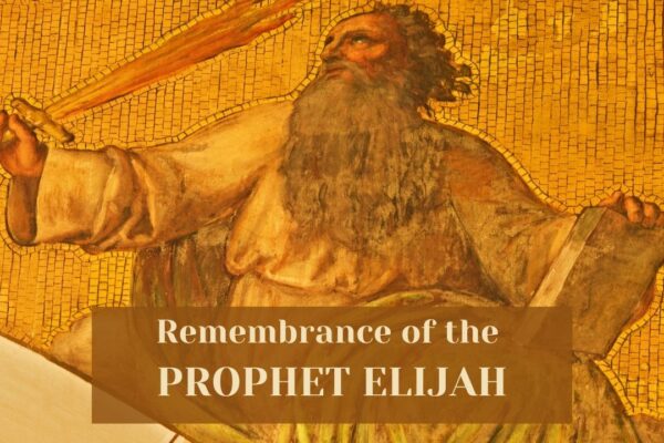 Remembrance of the Prophet Elijah