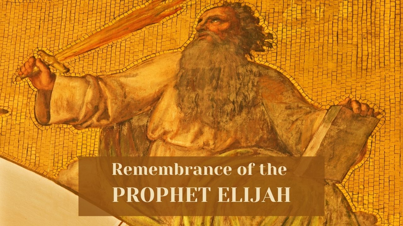 Remembrance of the Prophet Elijah