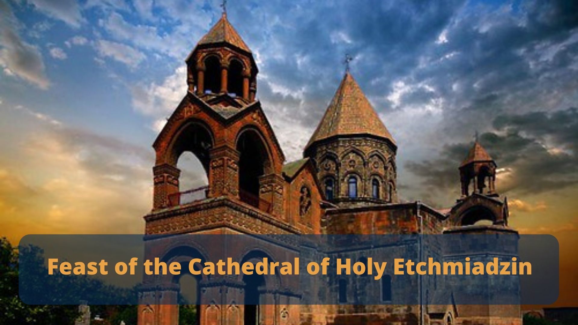Feast of the Holy Etchmiadzin